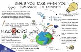 Risks You Take when you Embrace IoT Devices