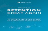 Make Your Retention Great Again: A Growth Hacker’s Guide to Retention Optimization