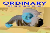Ordinary: For She Who Is Not