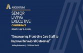 Empowering Front-Line Care Staff to Improve Behavioral Outcomes