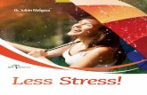 Less Stress!