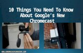 10 Things You Need To Know About Google’s New Chromecast