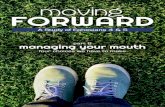 Moving Forward: Managing Your Mouth