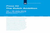 Press Kit | The Dutch Ambition | 10-15 July 2016