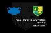 Frog - Parent's information evening