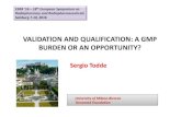 validation and qualification: a gmp burden or an opportunity?