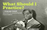 A language-based approach to practicing jazz improvisation