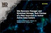 Site Recovery Manager and Stretched Storage: Tech Preview of a ...