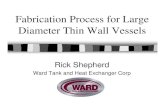 Fabrication Process for Large Diameter Thin Wall Vessels