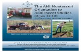 The AMI Montessori Orientation to Adolescent Studies The AMI ...