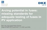 Arcing potential in fuses: missing standards for adequate testing of ...