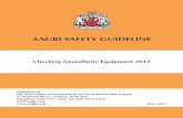 Checking Anaesthetic Equipment 2012. AAGBI Safety Guideline