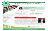 Congratulations 2016 Graduates! JUNE - JULY 2016 4-H NEWS