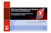 R&D Topics Stimulated from Upstream Gas Processing Challenges ...