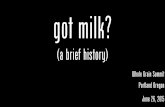 Got Milk - A Brief History 06-26-15 final.key