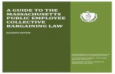 a guide to the massachusetts public employee collective bargaining ...