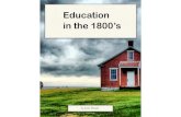 Education in the 1800's
