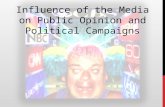 Influence of The Media On Public Opinion & Political Campaigns