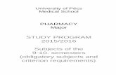 STUDY PROGRAM 2015/2016 Subjects of the 9-10. semesters ...