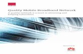 Quality Mobile Broadband Network