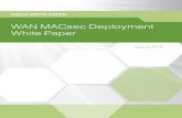 WAN MACsec Deployment White Paper - August 2016