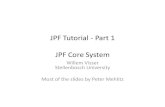 JPF Tutorial - Part 1 JPF Core System