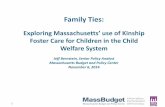 Family Ties: Exploring Massachusetts' use of Kinship Foster Care for ...