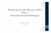 Preparing for the Physics GRE: Day 1 Introduction and Strategies