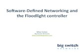 Software-‐Defined Networking and the Floodlight controller
