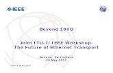 Beyond 100G Joint ITU-T/IEEE Workshop- The Future of Ethernet ...