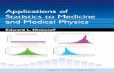 Applications of Statistics to Medicine and Medical Physics