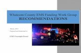 Whatcom County EMS Funding Work Group RECOMMENDATIONS