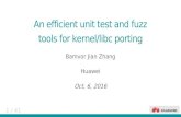 An efficient unit test and fuzz tools for kernel/libc porting