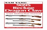 SAM YANG 909S Recluse Dragon Claw