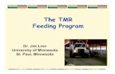 The TMR feeding program