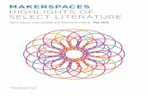 MAKERSPACES HIGHLIGHTS OF SELECT LITERATURE