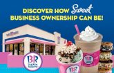 BUSINESS OWNERSHIP CAN BE! DISCOVER HOW Sweet