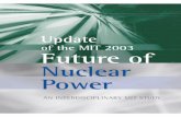 Update of the MIT 2003, Future of Nuclear Power, 2009.