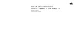 RED Workflows with Final Cut Pro X - Apple