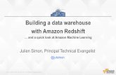 Building a data warehouse  with Amazon Redshift … and a quick look at Amazon Machine Learning