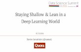 Staying Shallow & Lean in a Deep Learning World