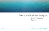 Executive Business Insights: About Connected Futures