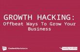 Growth Hacking: Offbeat Ways To Grow Your Business