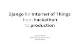 Django for IoT: From hackathon to production (DjangoCon US)