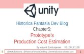 Historica Fantasia, Development Blog 05, Prototype Cost Estimation