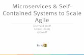 Microservices and Self-contained System to Scale Agile