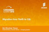 Migration from Thrift to CQL (Brij Bhushan Ravat, Ericsson) | Cassandra Summit 2016