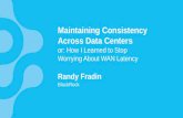 Maintaining Consistency Across Data Centers (Randy Fradin, BlackRock) | Cassandra Summit 2016