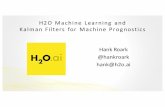 H2O Machine Learning and Kalman Filters for Machine Prognostics - Galvanize SF