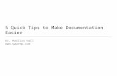 5 Quick Tips to Make Documentation Easier